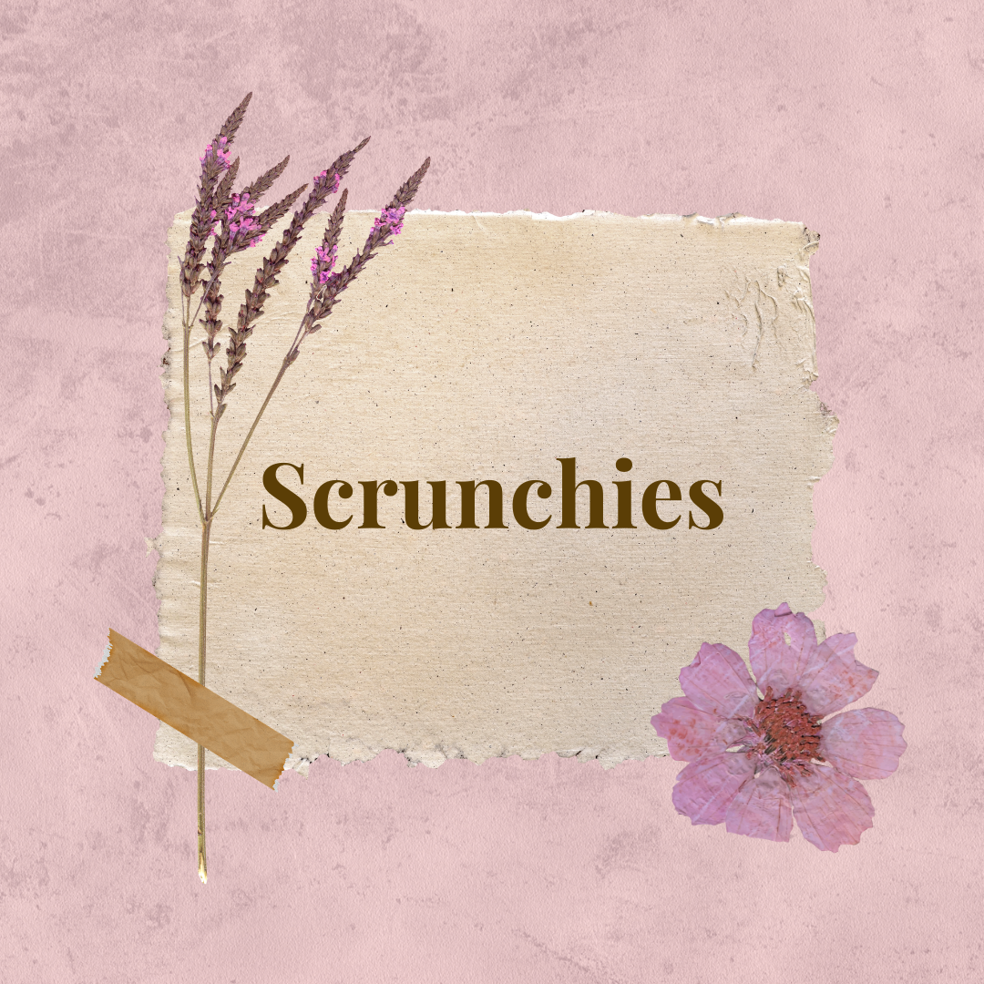 Scrunchies