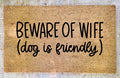 BEWARE OF WIFE Funny Welcome Doormat | Wedding Gift