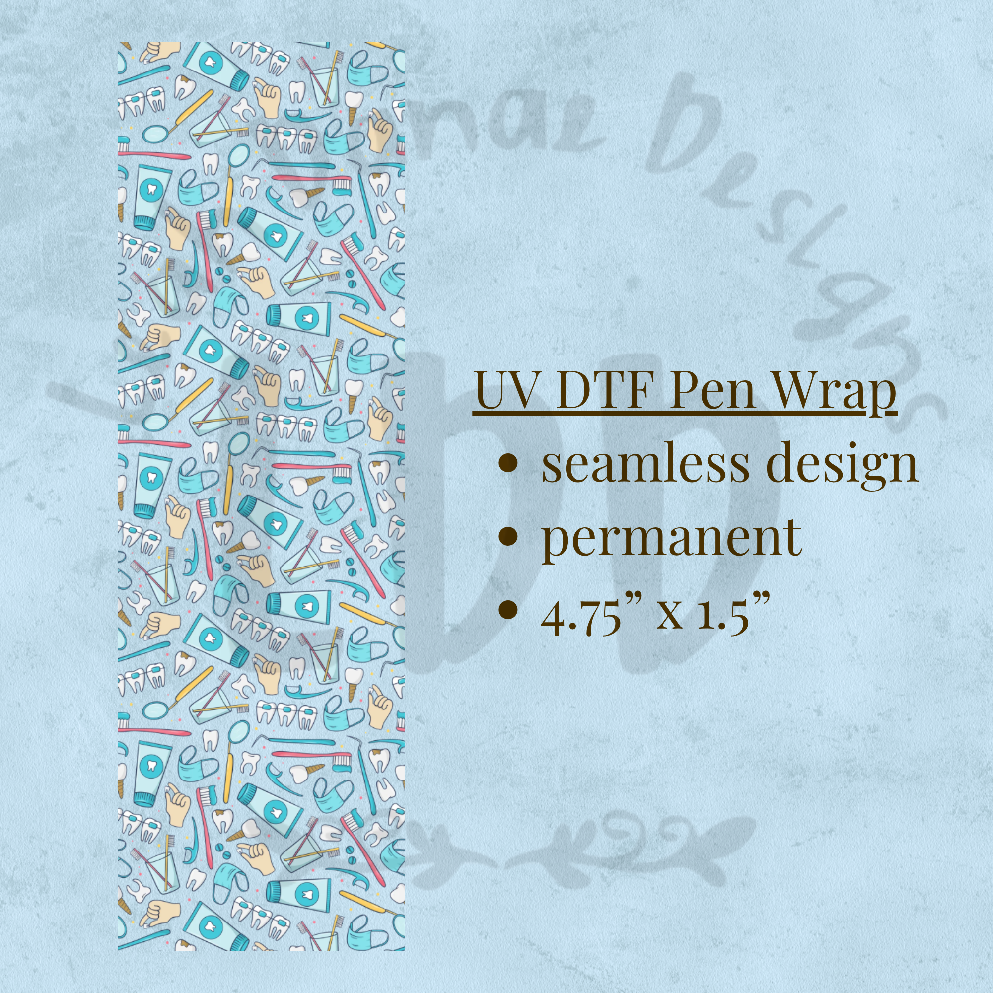 DENTAL - UV DTF Pen Wrap