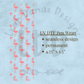 FLAMINGO - UV DTF Pen Wrap