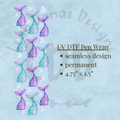 MERMAID TAILS - UV DTF Pen Wrap